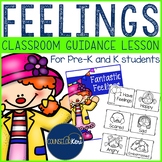 Feelings and Emotions Classroom Guidance Lesson Pre-K and 