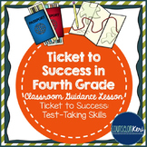 Classroom Guidance Lesson: Test-Taking Tips - Ticket to Success!