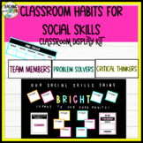 Classroom Habits for Social Skills Classroom Display