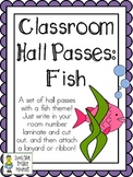 Classroom Hall Passes ~ Fish Theme ~ Set of 7 Passes