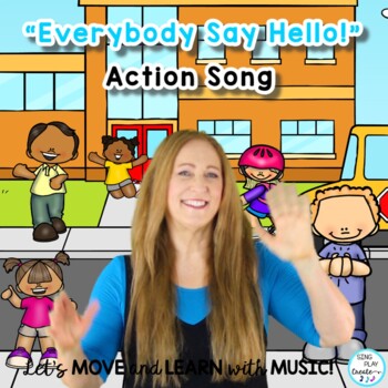 Preview of Classroom Hello Song: "Everybody Say Hello" Video & Activities Pre-K - 2nd Grade