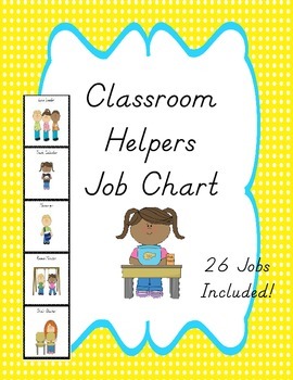 Classroom Helpers Job Chart By Stacia Bernath 