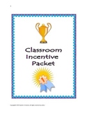 Classroom Incentive Packet