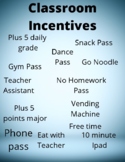 Classroom Incentives (Passes)