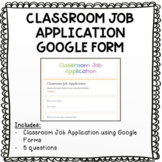 Classroom Job Application using Google Forms