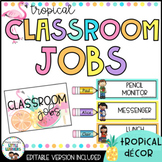 Classroom Jobs Display | Tropical Decor Theme | Editable