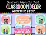 Classroom Jobs / Helpers Clip Chart: Watercolor Edition