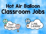 Classroom Jobs - Hot Air Balloon *Editable*