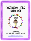 Classroom Jobs- Polka Dots