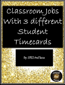 Preview of Classroom Jobs with 3 Differentiated Student Time Sheets