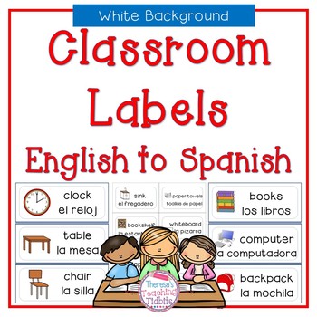 Preview of Classroom Labels English to Spanish (with white background)