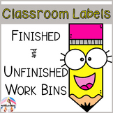 Classroom Labels - Finished and Unfinished Work Bins
