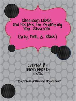 Preview of Classroom Labels & Posters for Organizing your Classroom {Gray, Pink, and Black}
