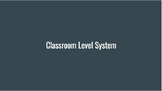 Classroom Level Systems