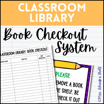 Preview of Classroom Library Easy Checkout System - Book Checkout Sheets - Library Checkout