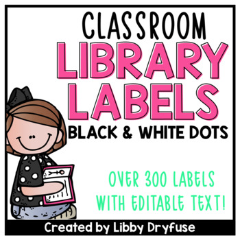 Preview of Classroom Library Labels EDITABLE for Bins & Books {Black and White Polka Dot}