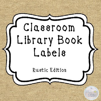 Preview of Classroom Library Labels: Rustic Burlap Edition