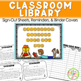 Classroom Library Sign Out Sheets, Reminders, Binder Cover (Check Out)