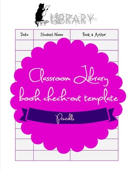 Preview of Classroom Library check-out template printable