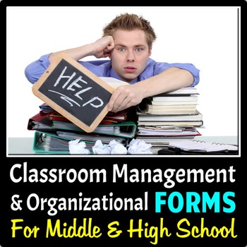 Preview of Classroom Management and Organizational Forms for Middle & High School