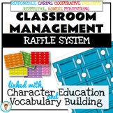 Classroom Management Raffle System. Character Education. P
