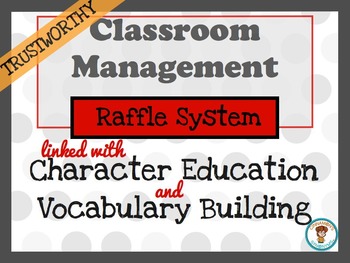 Preview of Classroom Management. Character Education: Trustworthy.  Raffles