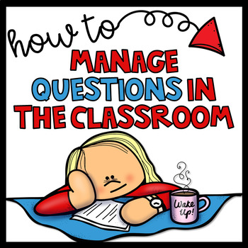 Preview of Classroom Management-Promoting Curiosity and Managing Questions