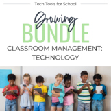 Classroom Management: Technology (Growing Bundle)