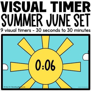 Preview of Classroom Management Visual Timers SUMMER | Time Management Digital Resource