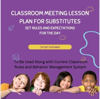 Preview of Classroom Meeting Mini Lesson to Help  Substitutes Set Expectations