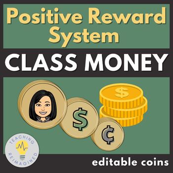 Preview of Classroom Money Coin Templates | EDITABLE Positive Reward System, Class Economy