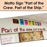 Classroom Motto Sign "Part of the Crew, Part of the Ship."