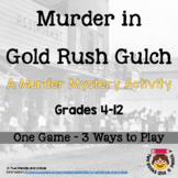 Classroom Murder Mystery: Murder in Gold Rush Gulch - 3 Ga