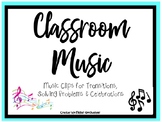 Classroom Music Clips for Transitions, Celebrations, & Sol