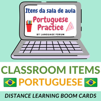 Preview of Classroom Objects BOOM CARDS Portuguese | Classroom Items Portuguese BOOM Cards