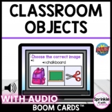 Classroom Objects Boom Cards™️ AUDIO