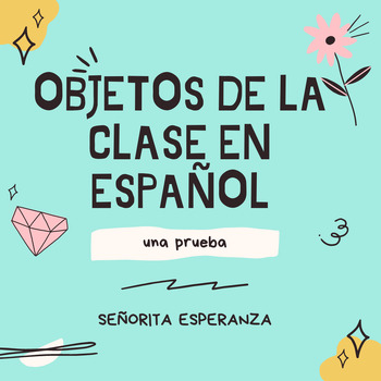 Preview of Classroom Objects Quiz - Spanish Objetos de la clase