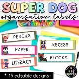 Classroom Organization Labels - Super Dog - Editable