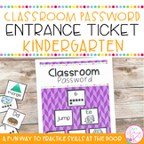 Entrance Tickets and Classroom Password Set: Kindergarten Edition