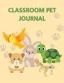 Classroom Pet Journal | 62 Pages | PDF | 8.5 x 11 | All Gr