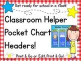 Classroom Helpers Pocket Chart Headers!