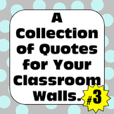 Classroom Decor Posters: A Collection of Quotes for Your C