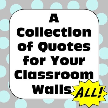 Preview of Classroom Decor Posters: A Collection of Quotes for Your Classroom Wall Bundle