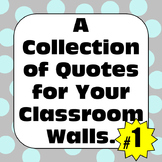 Classroom Decor Posters: A Collection of Quotes for your C