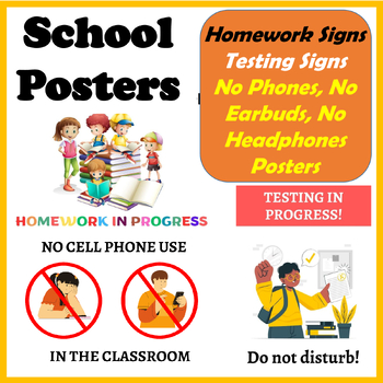 Preview of Back to School Posters - Homework & Testing Signs, No Phones, Earbuds,Headphones