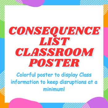 Preview of Colorful Classroom Posters (Consequences)