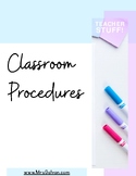 Classroom Procedures Teacher STUFF! by MrsGalvan