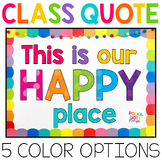 This is our HAPPY place! Classroom Quote for Wall or Bulle