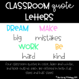 Classroom Quote Letters --> Dream Big, Make Mistakes, Word