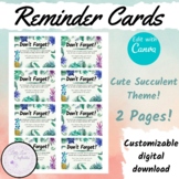 Classroom Reminder Cards | Succulents | Editable Document | Canva